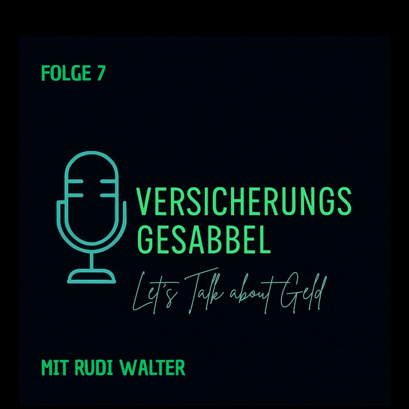 Let’s talk about Geld! Mit Rudi Walter: Geldlehrer, Börsenmensch & Visionär