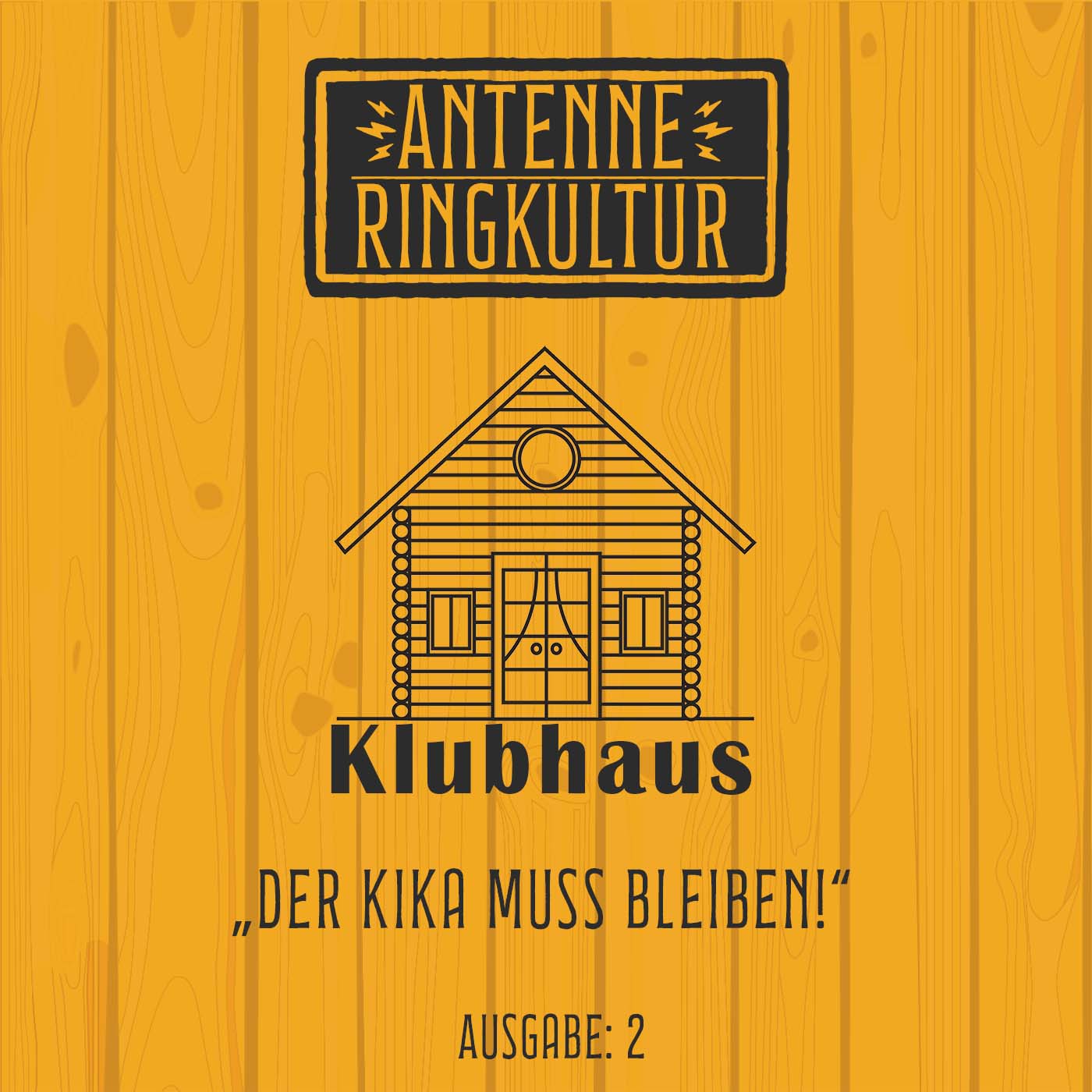 Antenne Ringkultur [Ausgabe 5]: Klubhaus 