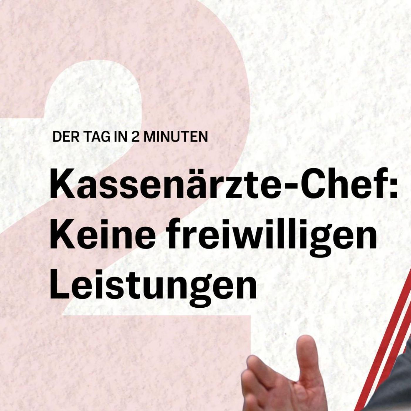 Kassenärzte-Chef fordert Ende kostenloser Zusatzleistungen | Der Tag in 2 Minuten