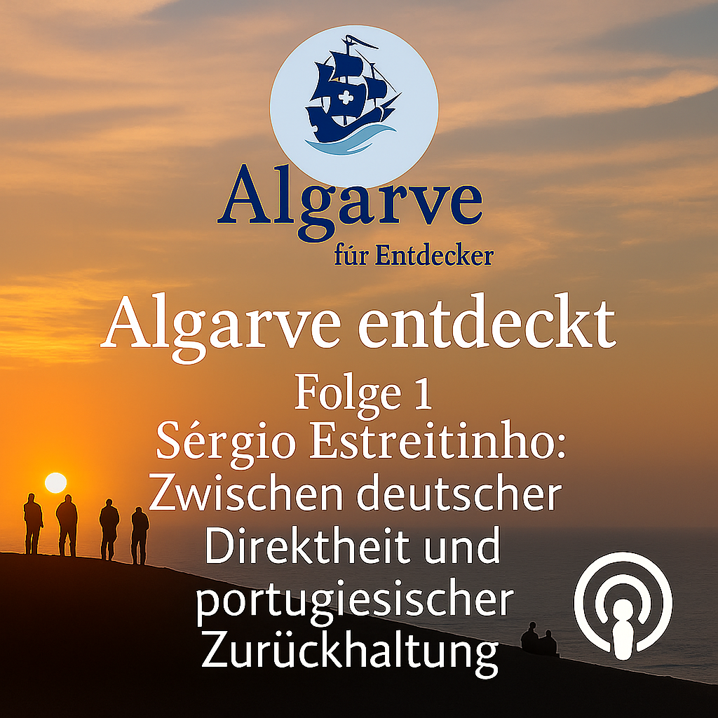 Folge 1: Zwischen deutscher Direktheit und portugiesischer Zurückhaltung