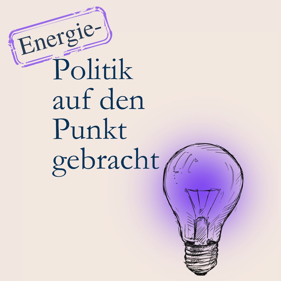 Energiepolitik auf den Punkt gebracht Folge 0 | Pilot-Folge