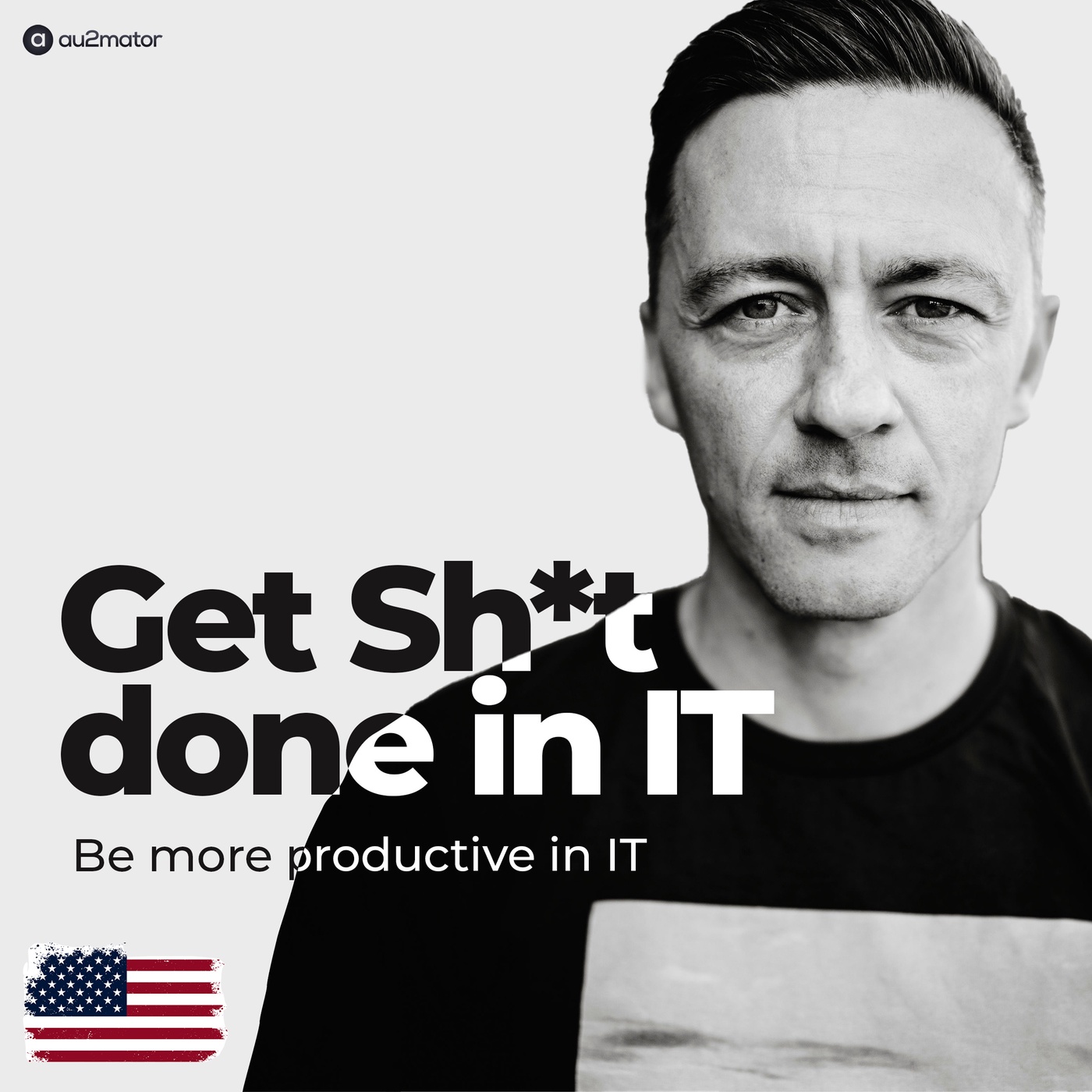 Get Sh*t done in IT (EN)