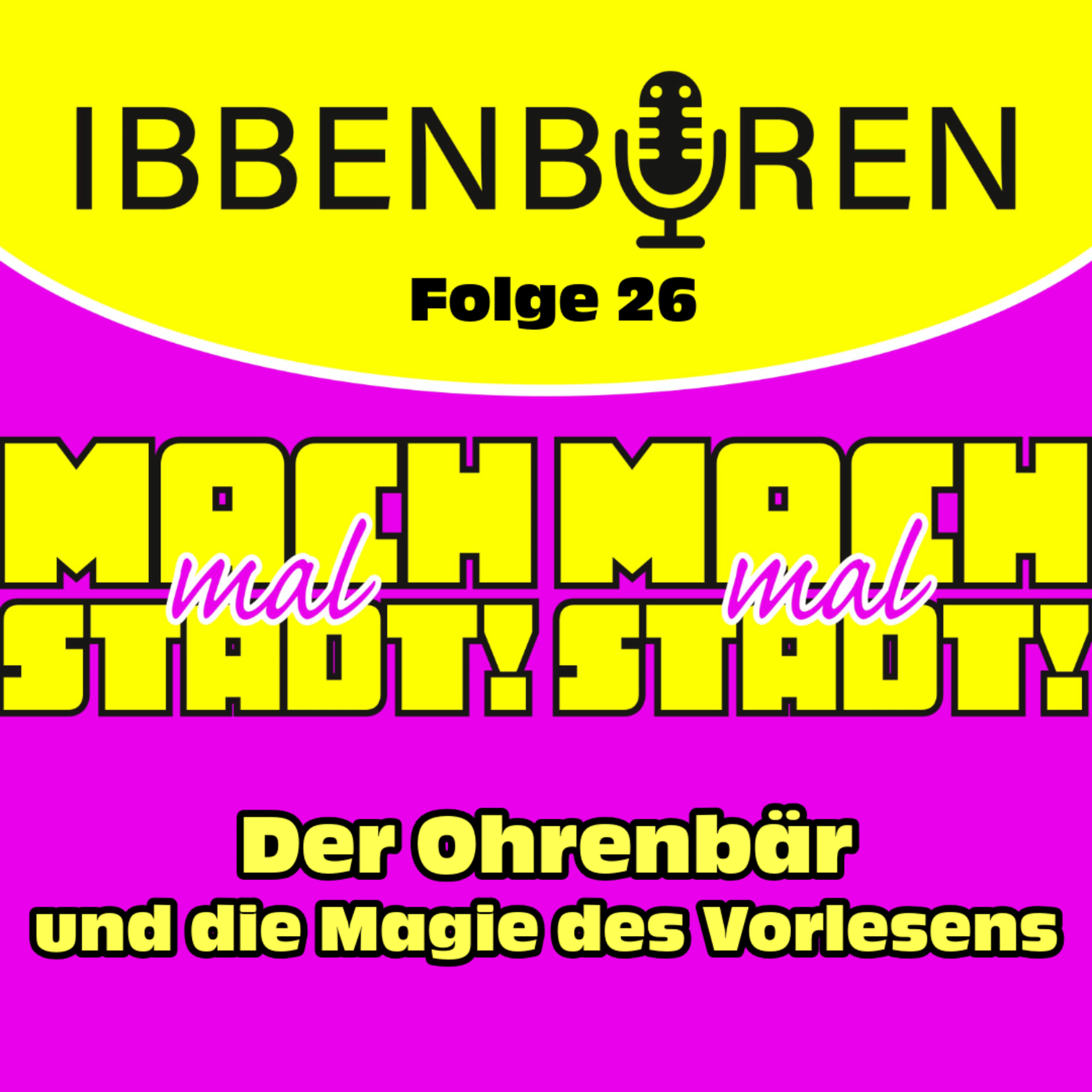 Folge 26: Der Ohrenbär und die Magie des Vorlesens