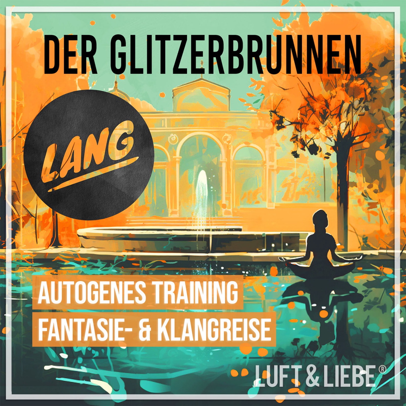 092 Der Glitzerbrunnen | Lange Version