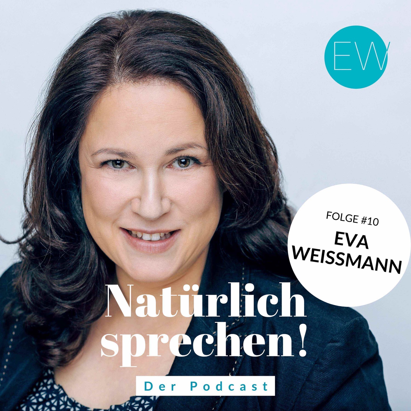 #10 Eva Weissmann: Wie ich wurde, was ich bin