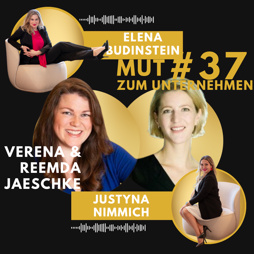 #37 Verena & Reemda Jaeschke - Mut zum Unternehmen