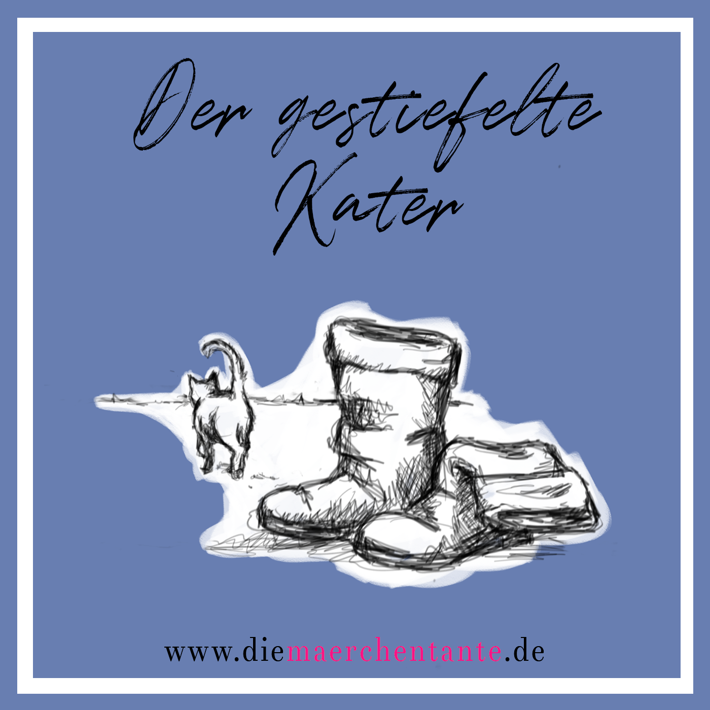 DER GESTIEFELTE KATER (Brüder Grimm) 