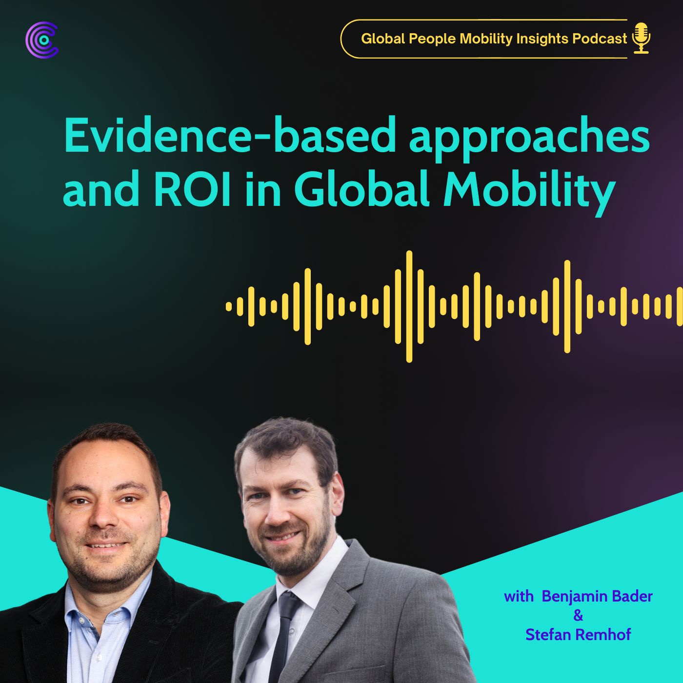 Ep.8. Evidence-based approaches and ROI in Global Mobility with Benjamin Bader and Stefan Remhof