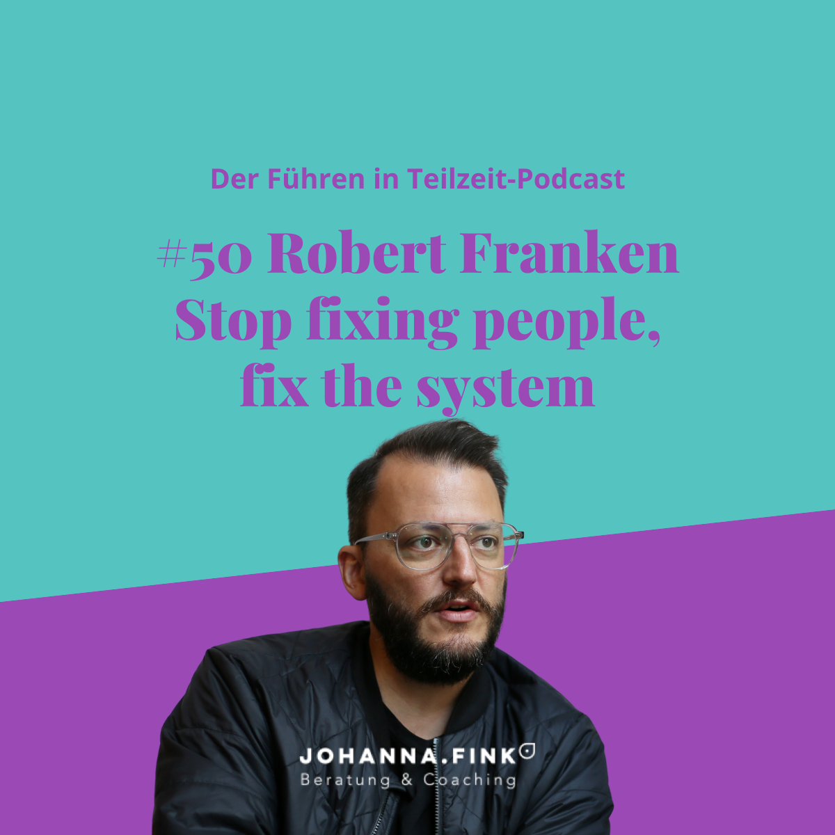 Robert Franken | Stop fixing people, fix the system