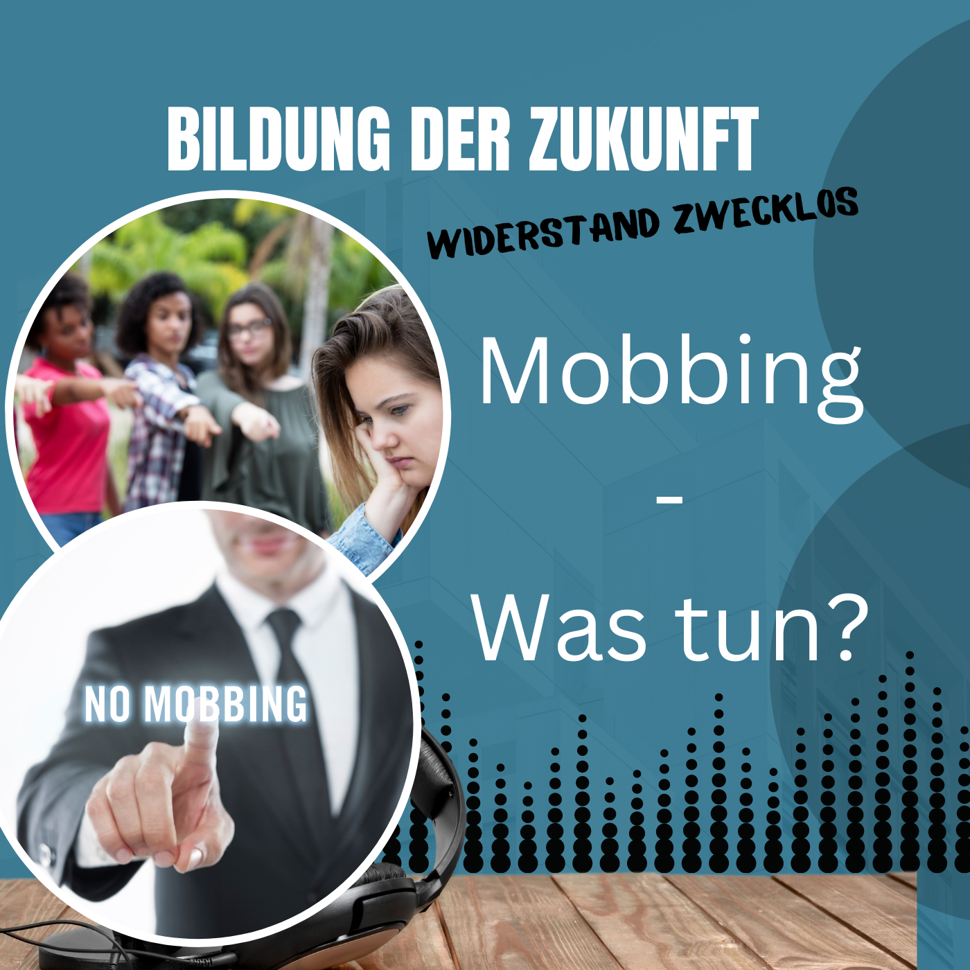 #19 Mobbing - Opfer vs. Täter