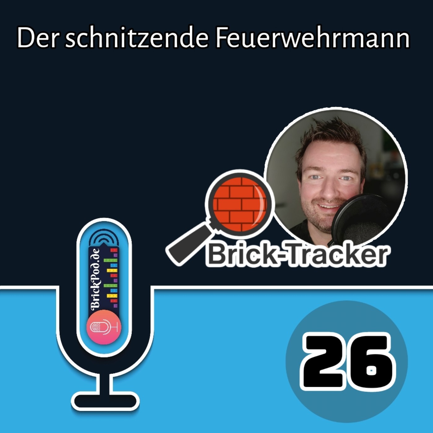 Folge 26 - Der schnitzende Feuerwehrmann  - Interview mit Brick-Tracker