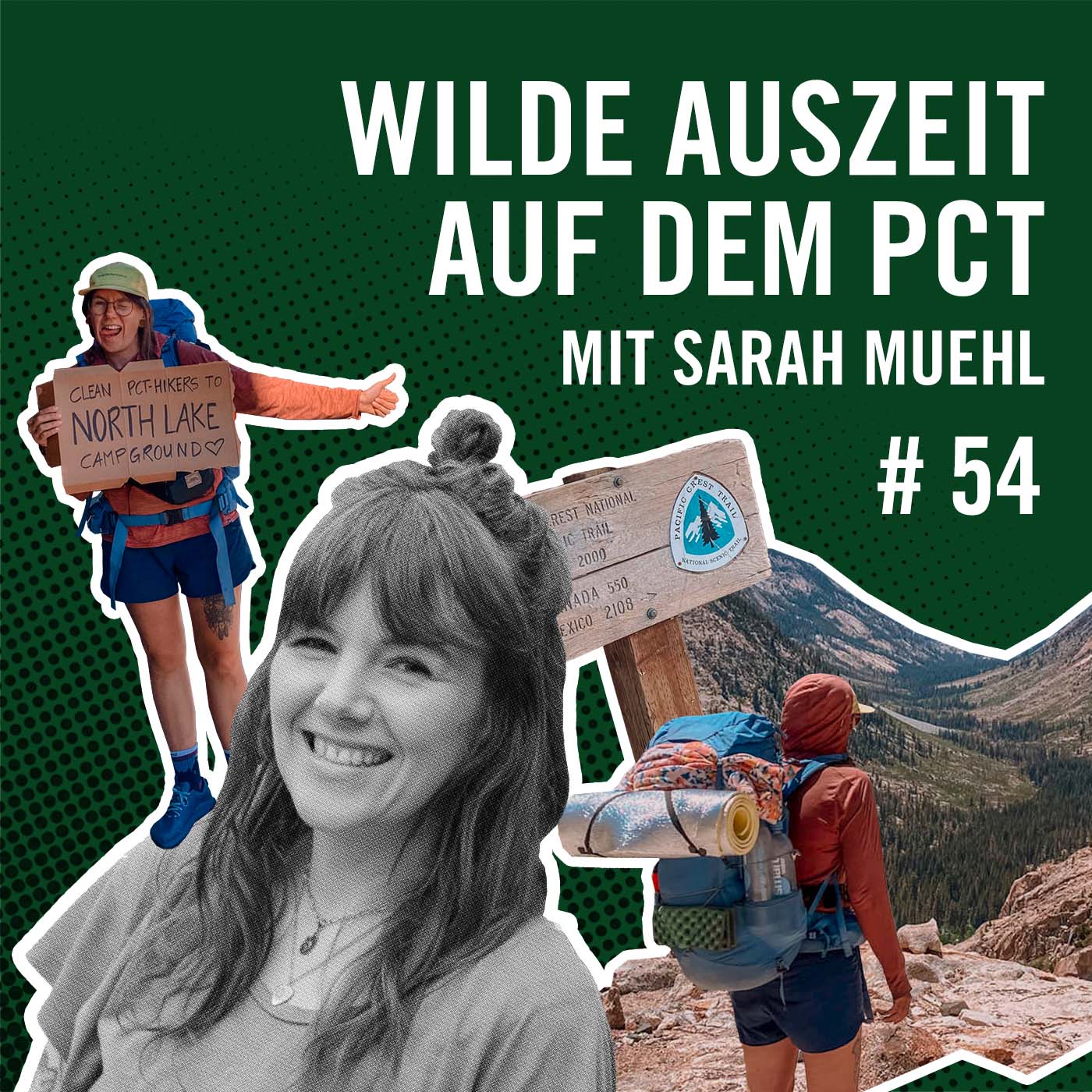 Wilde Auszeit auf dem PCT mit Sarah Mühl #54