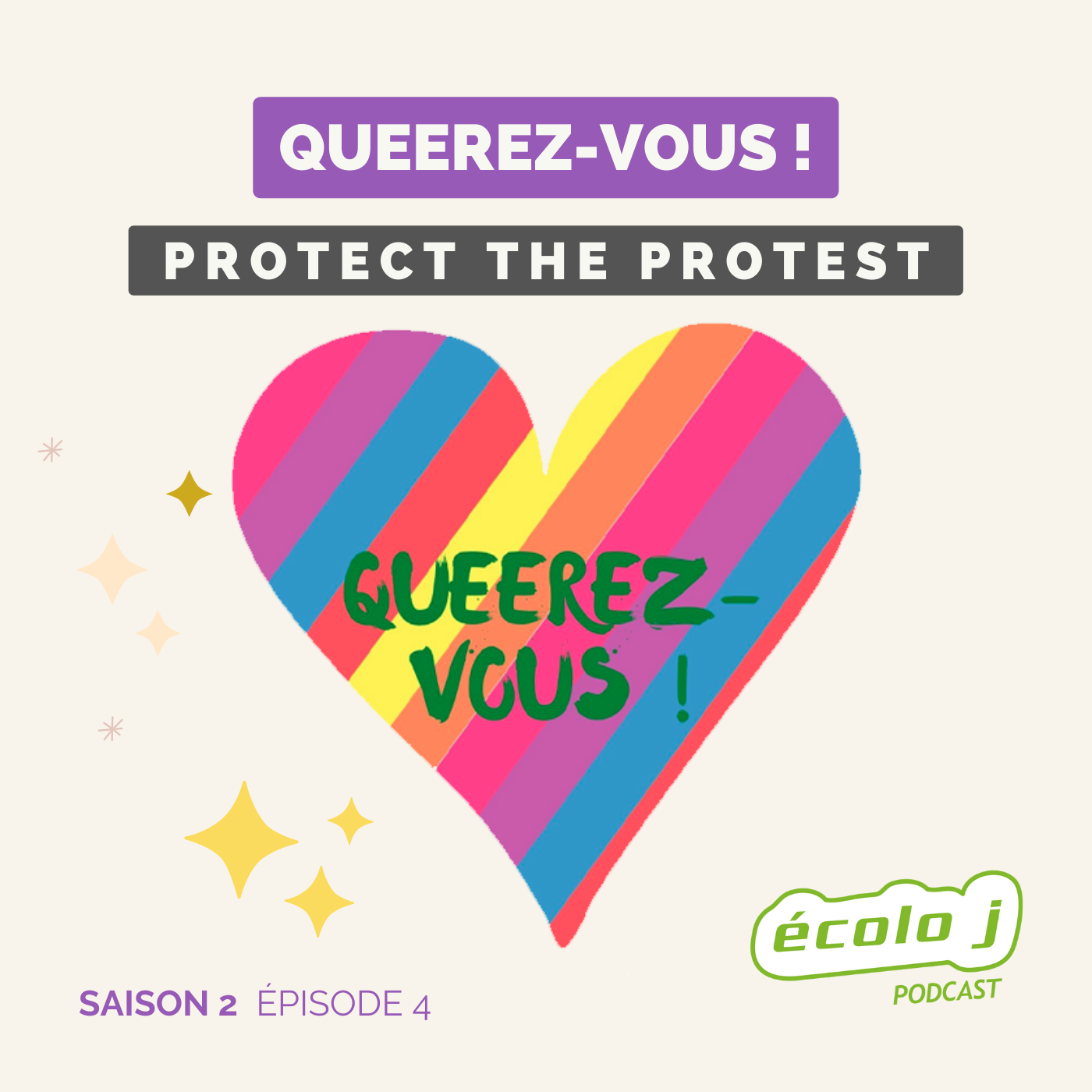 Queerez-vous ! S2E4 : Protect the protest...but from what ? From who ?