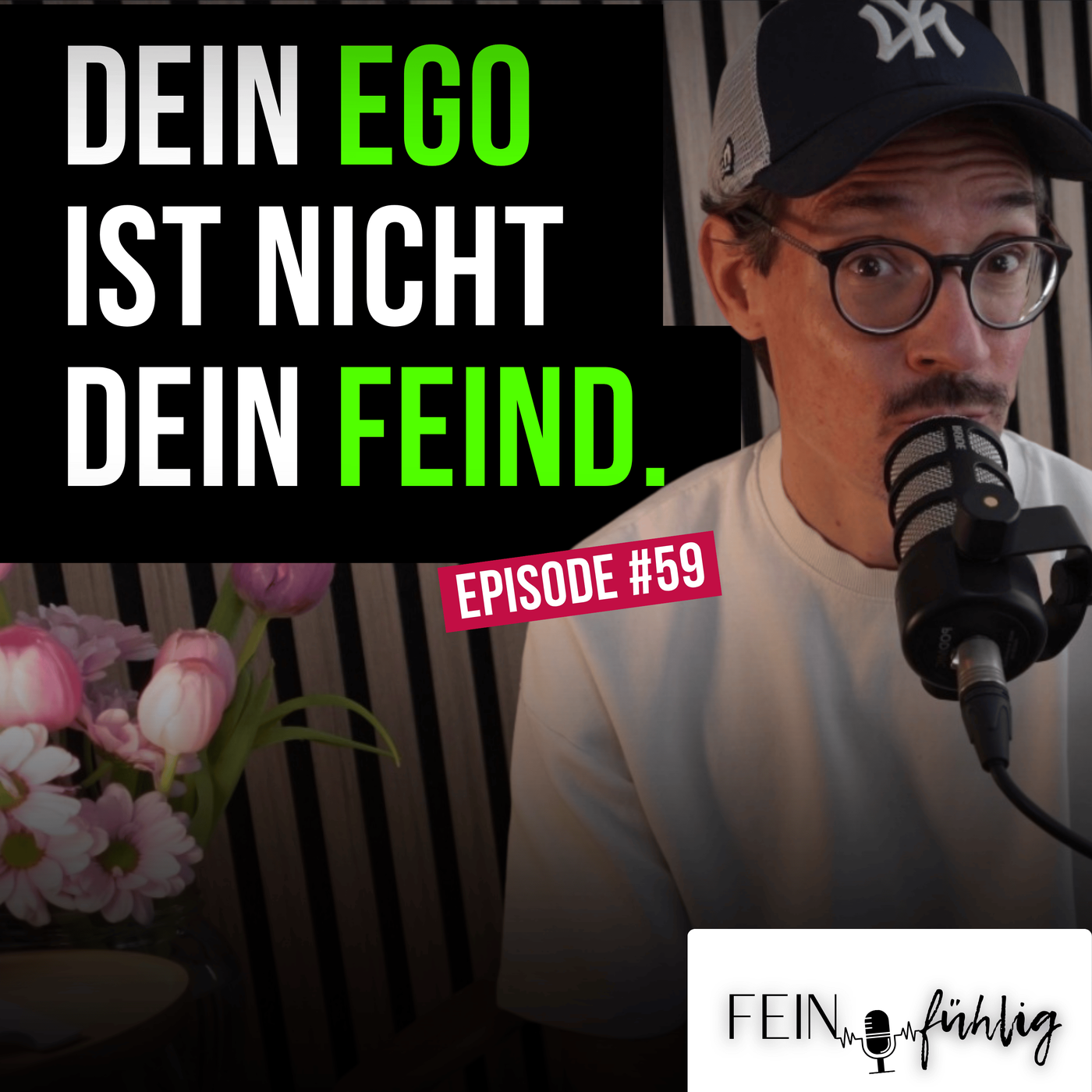 #59 Bekämpfe dein Ego nicht - du brauchst es