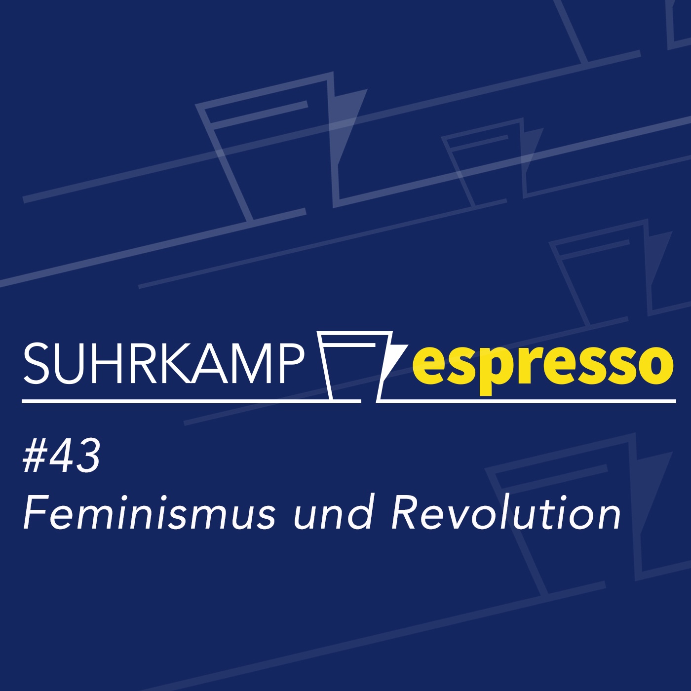 #43: Feminismus und Revolution