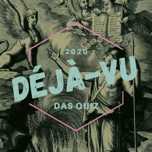 Déjà-vu Geschichte Quiz 2020: Duell III
