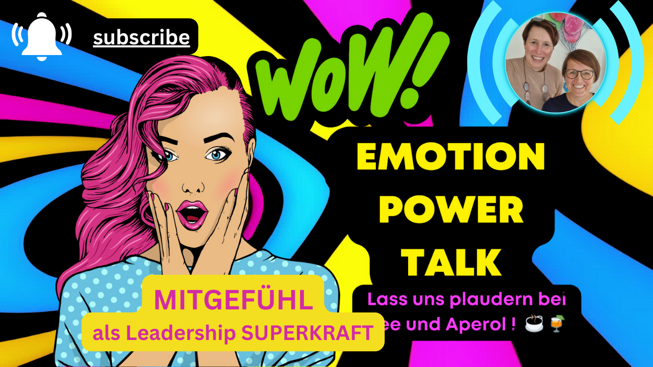 FOLGE 32 - MITGEFÜHL - Leadership SUPERKRAFT