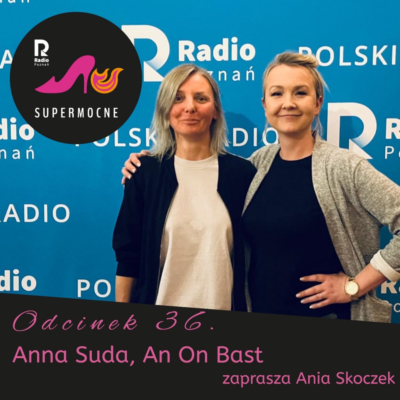 Anna Suda - An On Bast, odc.36