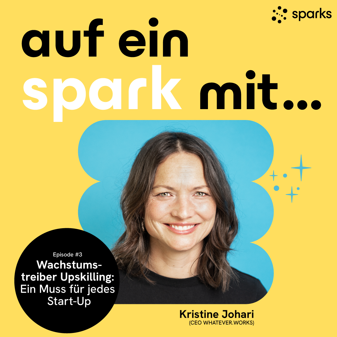 #3 Kristine Johari - Wachstumstreiber Upskilling: Ein Muss für jedes Start-Up