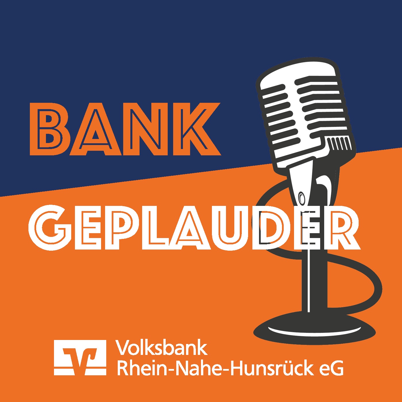 BANKGEPLAUDER - der Podcast der Volksbank Rhein-Nahe-Hunsrück eG