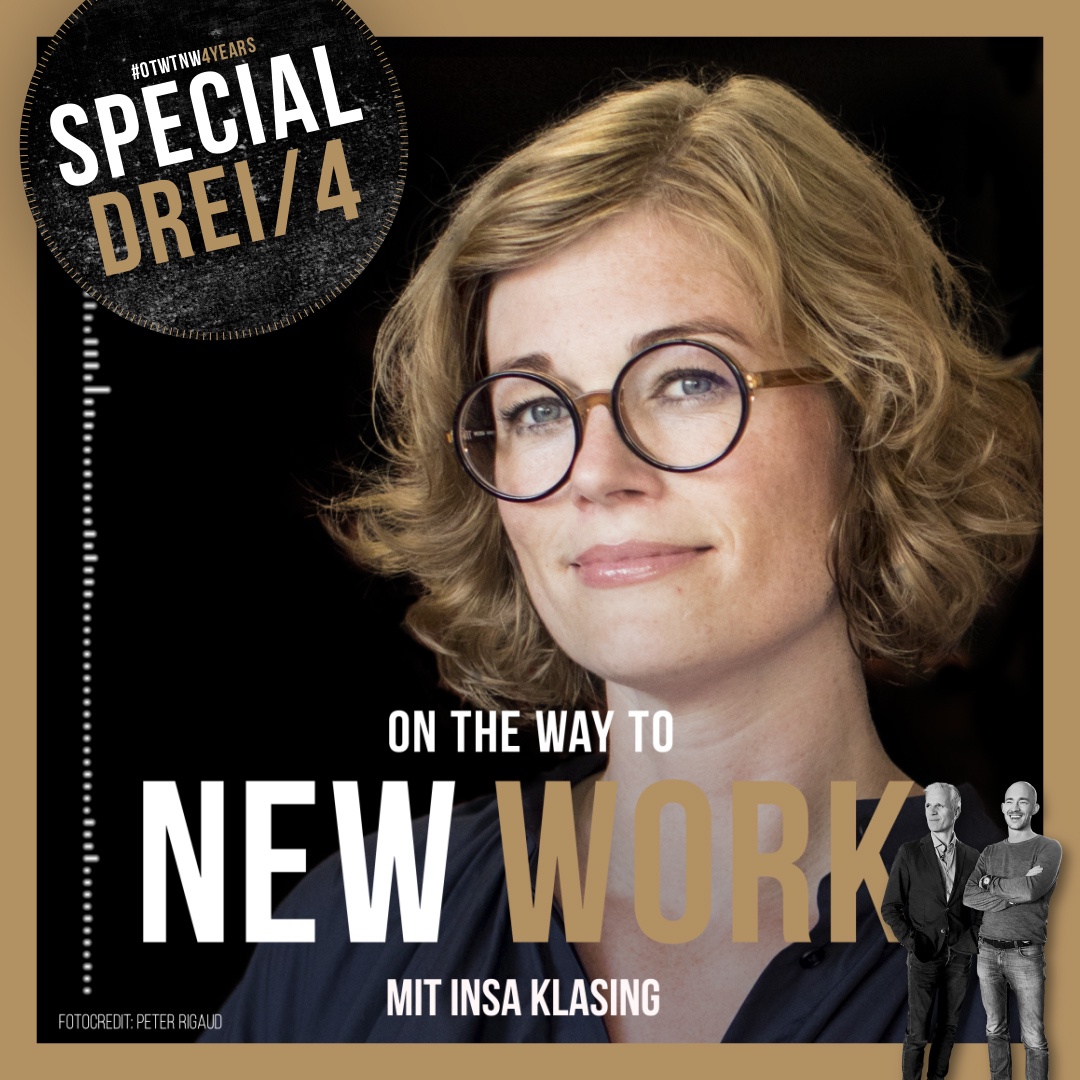 #263 mit Insa Klasing, Co-Founder, Co-CEO TheNextWe, Young Global Leader, Autorin “Der 2-Stunden Chef”