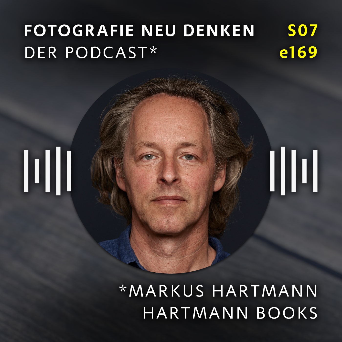e169 Markus Hartmann. Verleger und Ausstellungsmacher. Hartmann Books, Stuttgart.