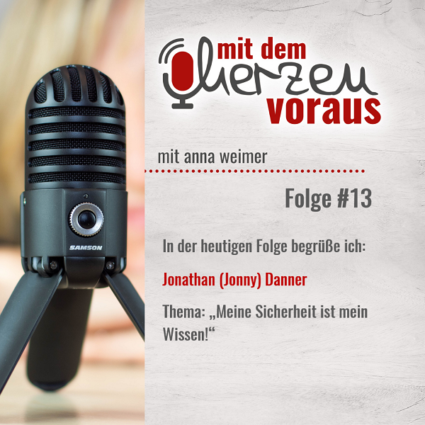 „Meine Sicherheit ist mein Wissen!“ mit Jonny Danner |#13