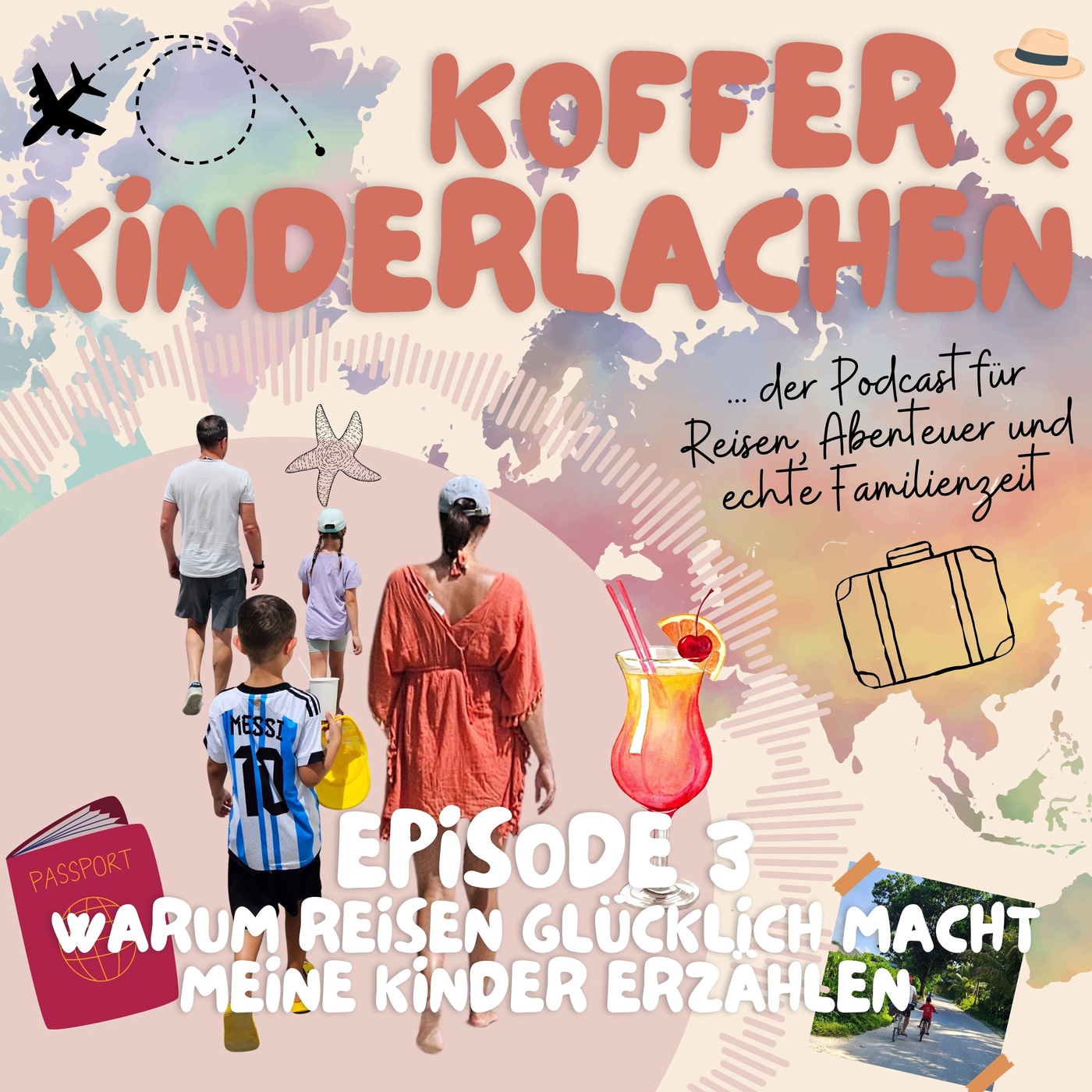 Episode 3: Warum Reisen glücklich macht – meine Kinder erzählen