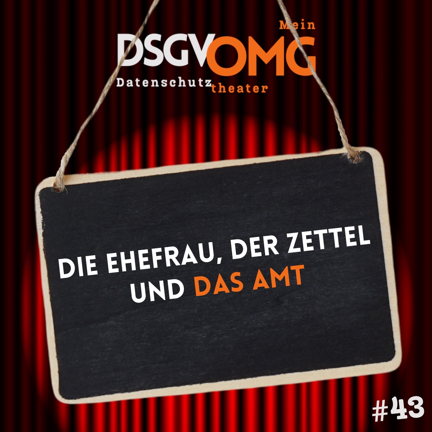 #43 - Die Ehefrau, der Zettel und das Amt 