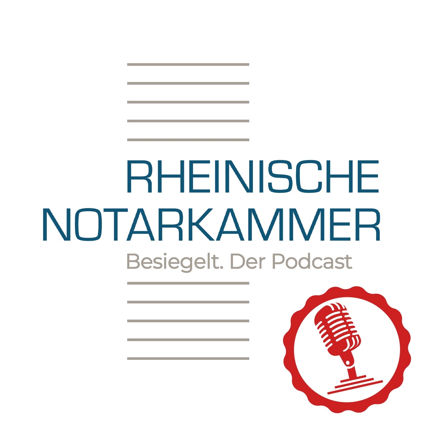 Besiegelt – Der Podcast der Rheinischen Notarkammer