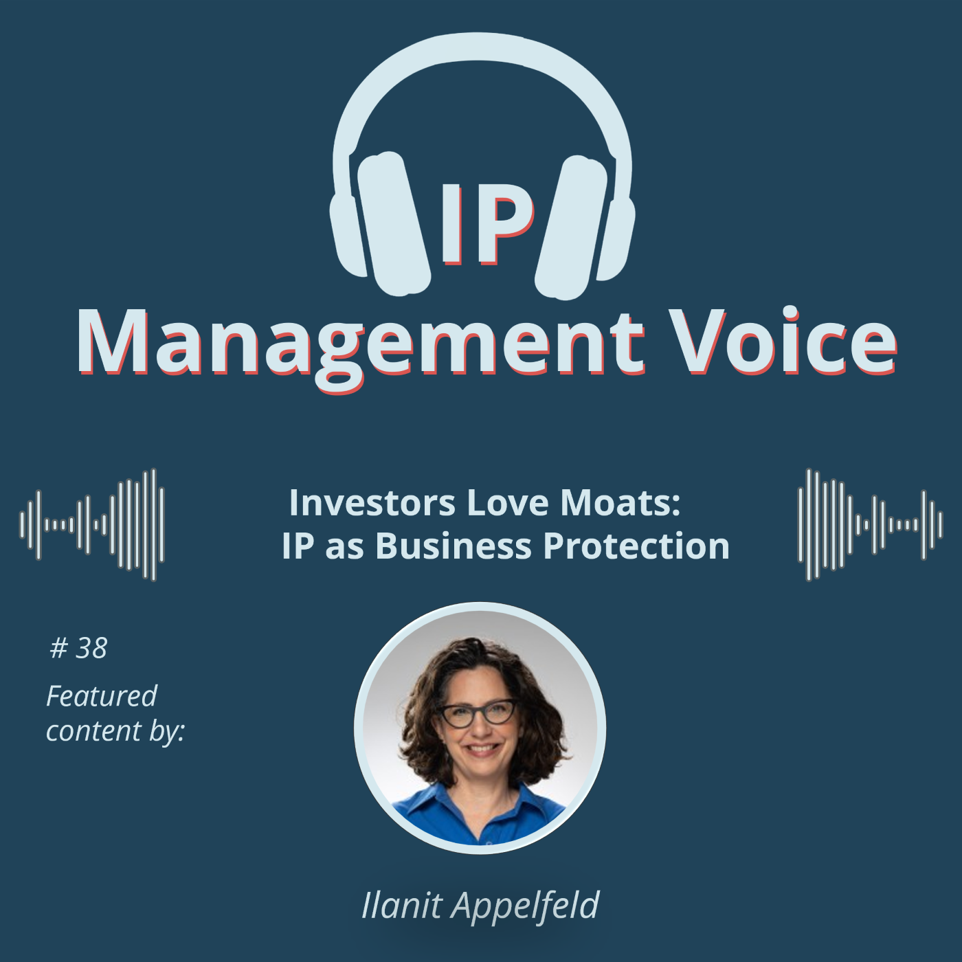 #38 Investors Love Moats: IP as Business Protection