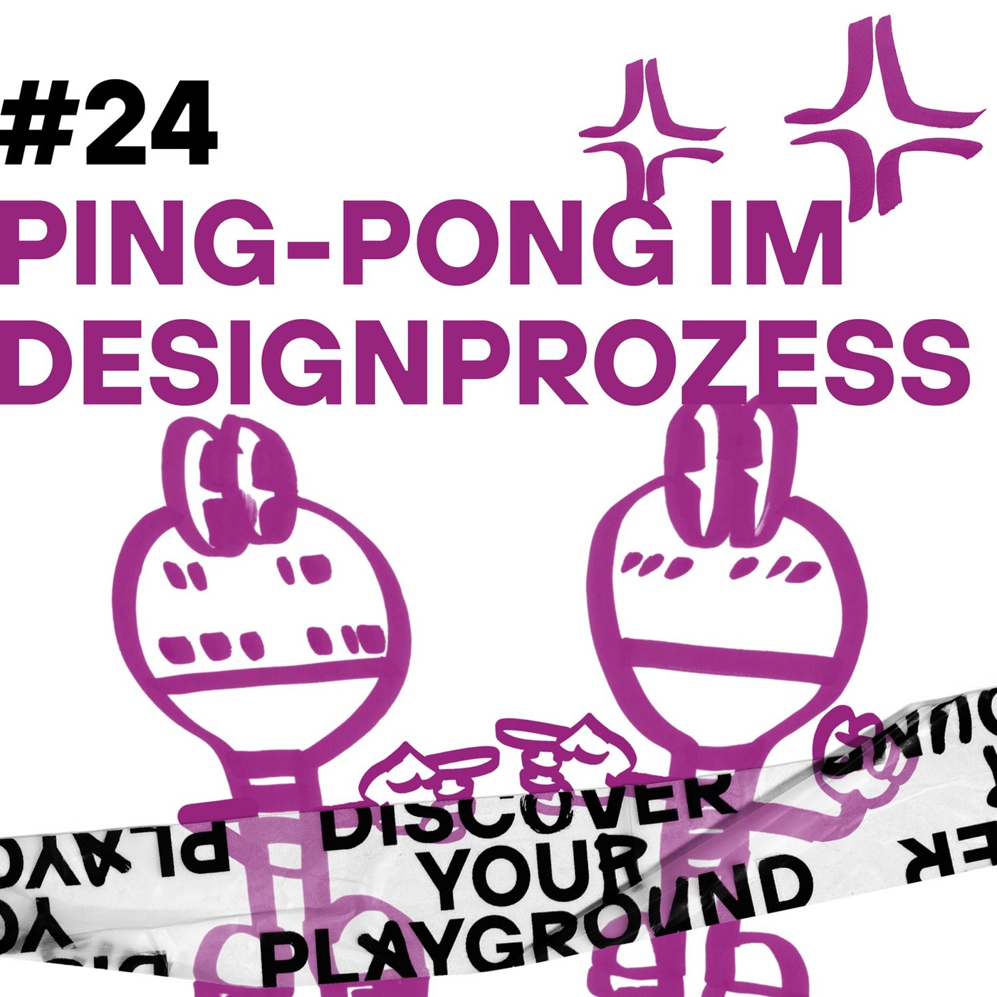 #24 Ping-Pong im Designprozess