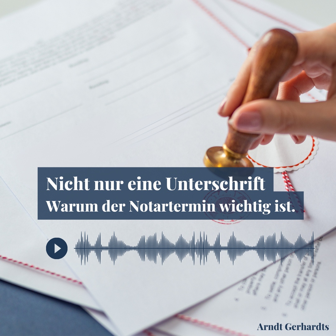 Nicht nur eine Unterschrift: Warum der Notartermin wichtig ist.