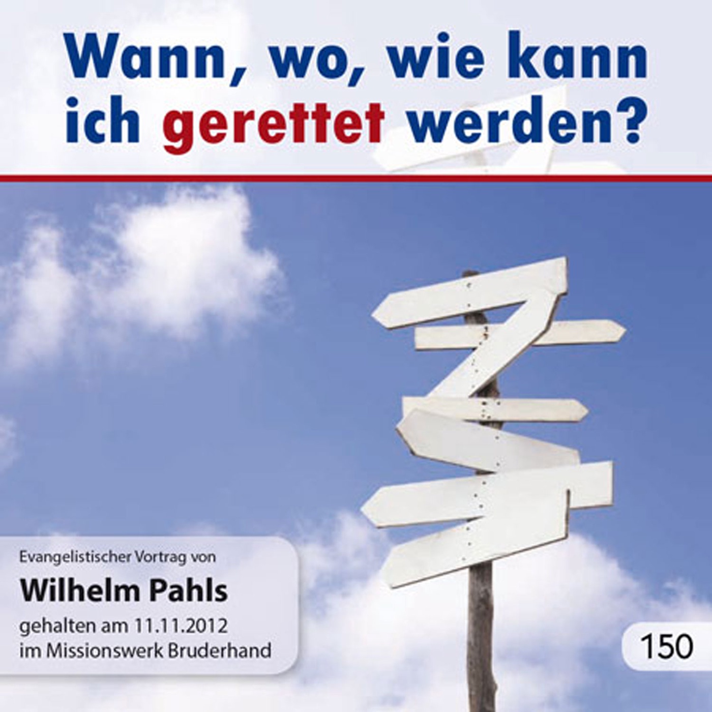 Wann, wo, wie kann ich gerettet werden? – Wilhelm Pahls
