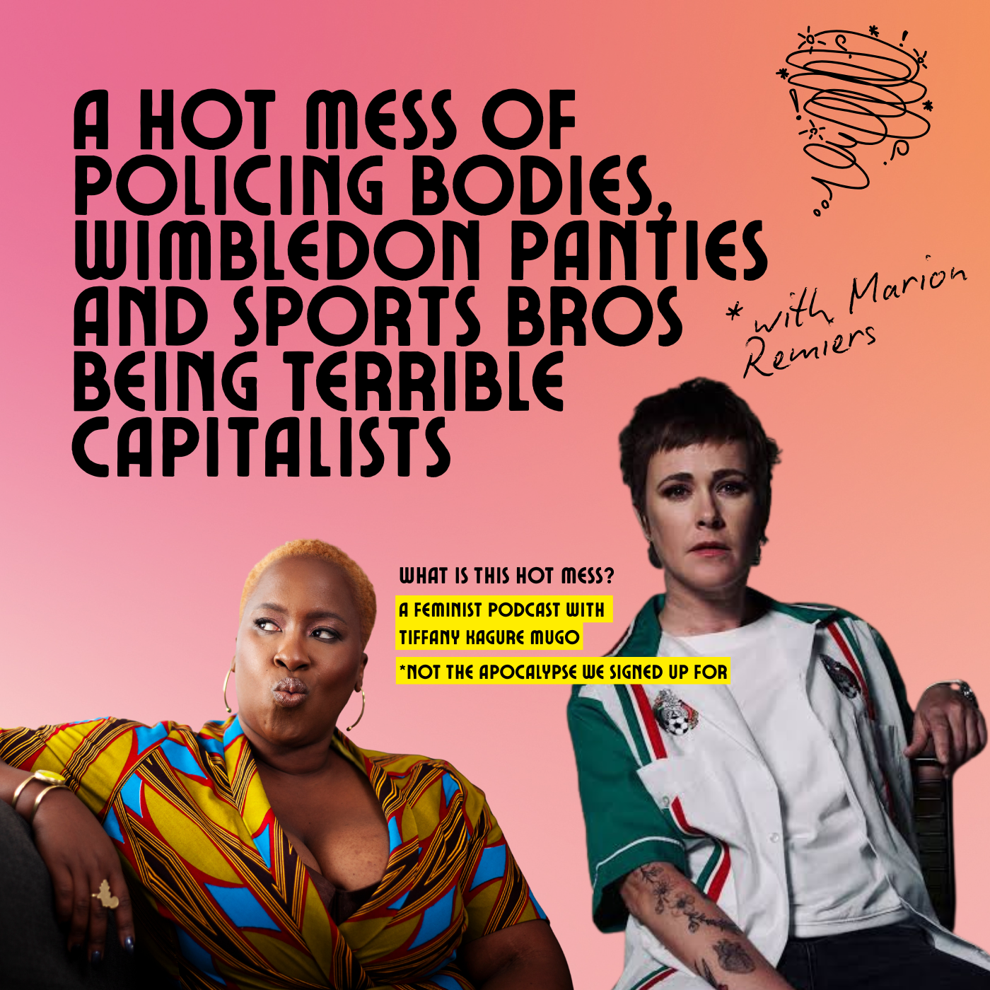 A hot mess of policing bodies, wimbledon panties and sports bros being terrible capitalists with Marion Remiers (Part II