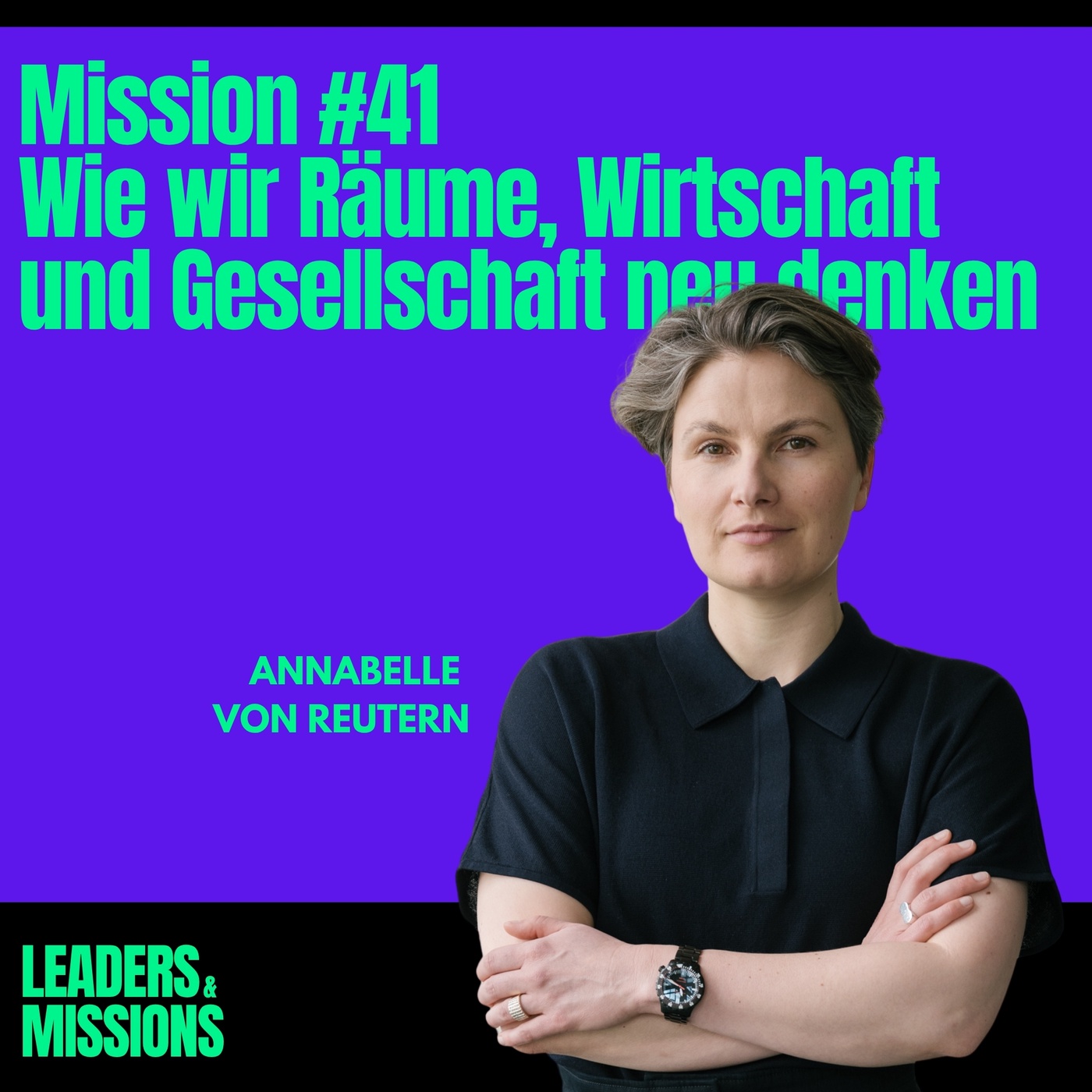 Mission #41: Wie wir Räume, Wirtschaft und Gesellschaft neu denken