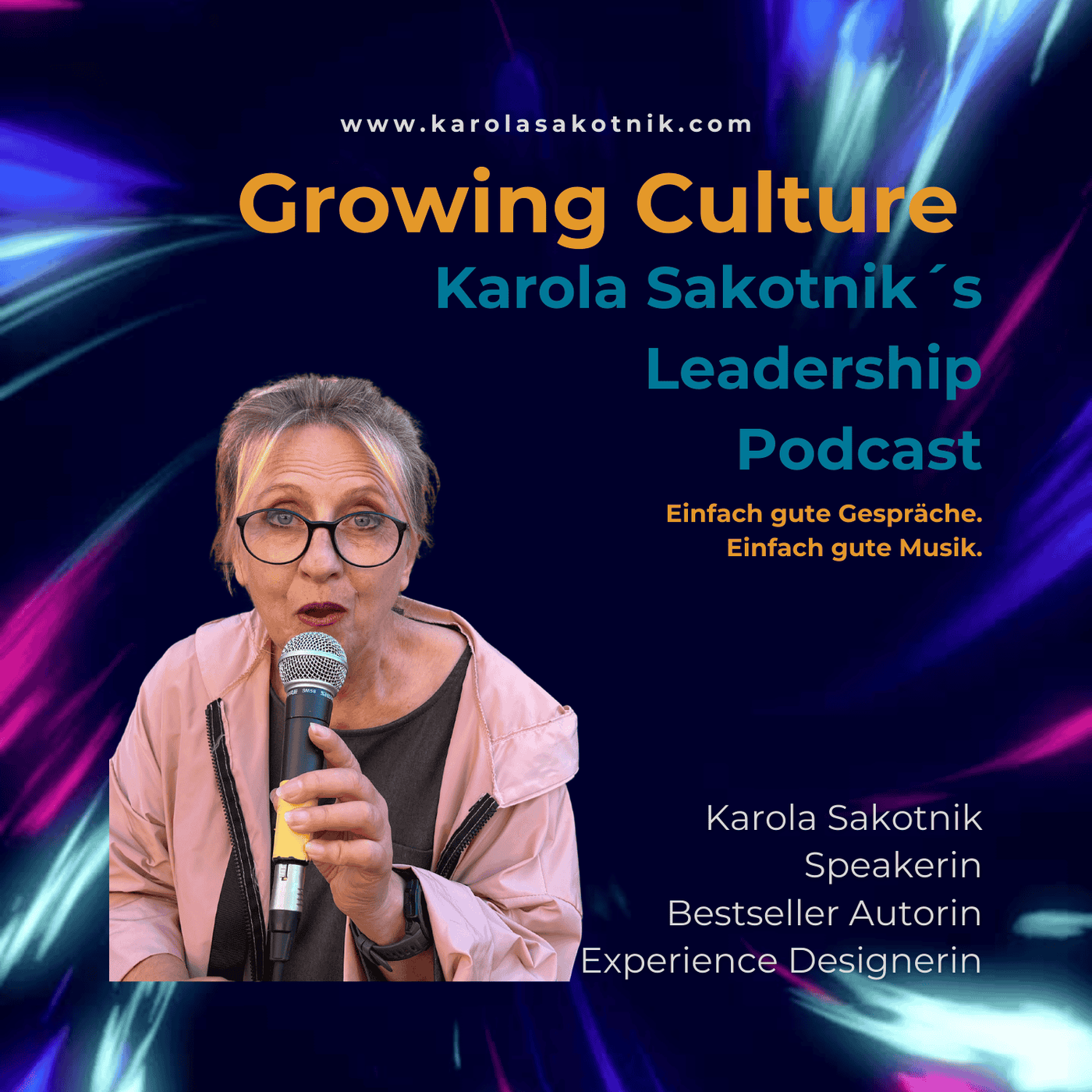 Growing Culture - Karola Sakotnik´s Leadership Podcast