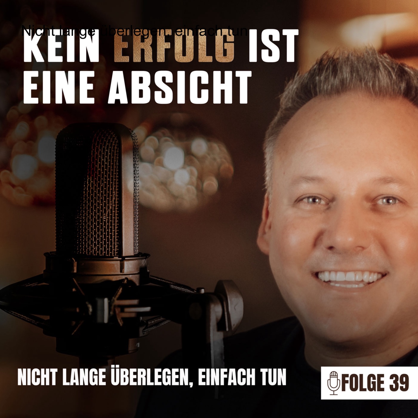 Nicht lange überlegen, einfach tun