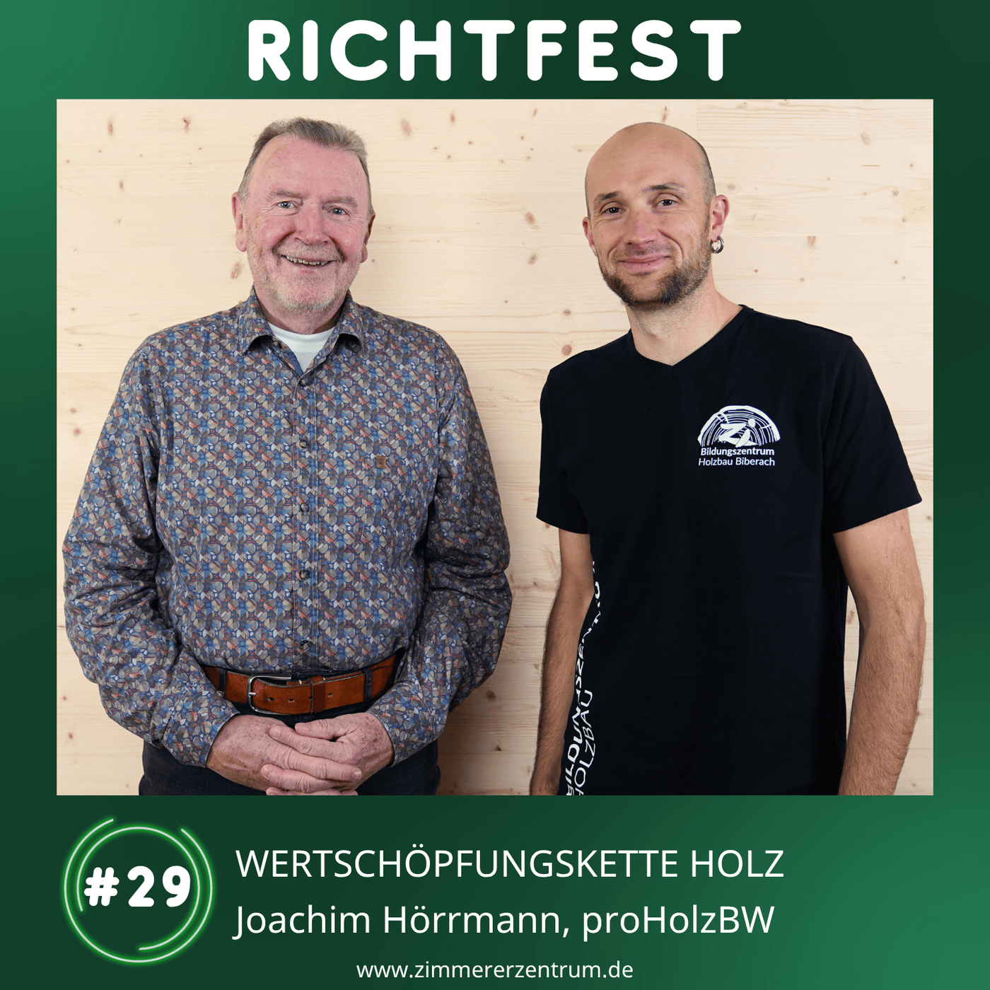 #29 Wertschöpfungskette Holz X Joachim Hörrmann, proHolzBW