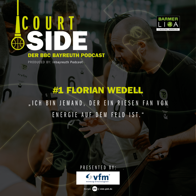 BBC Bayreuth Courtside  - #1 - Florian Wedell