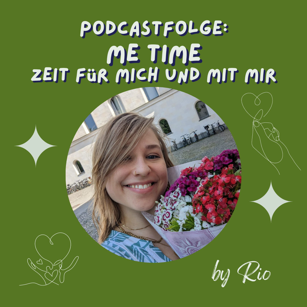 Me Time – Zeit für mich und mit mir