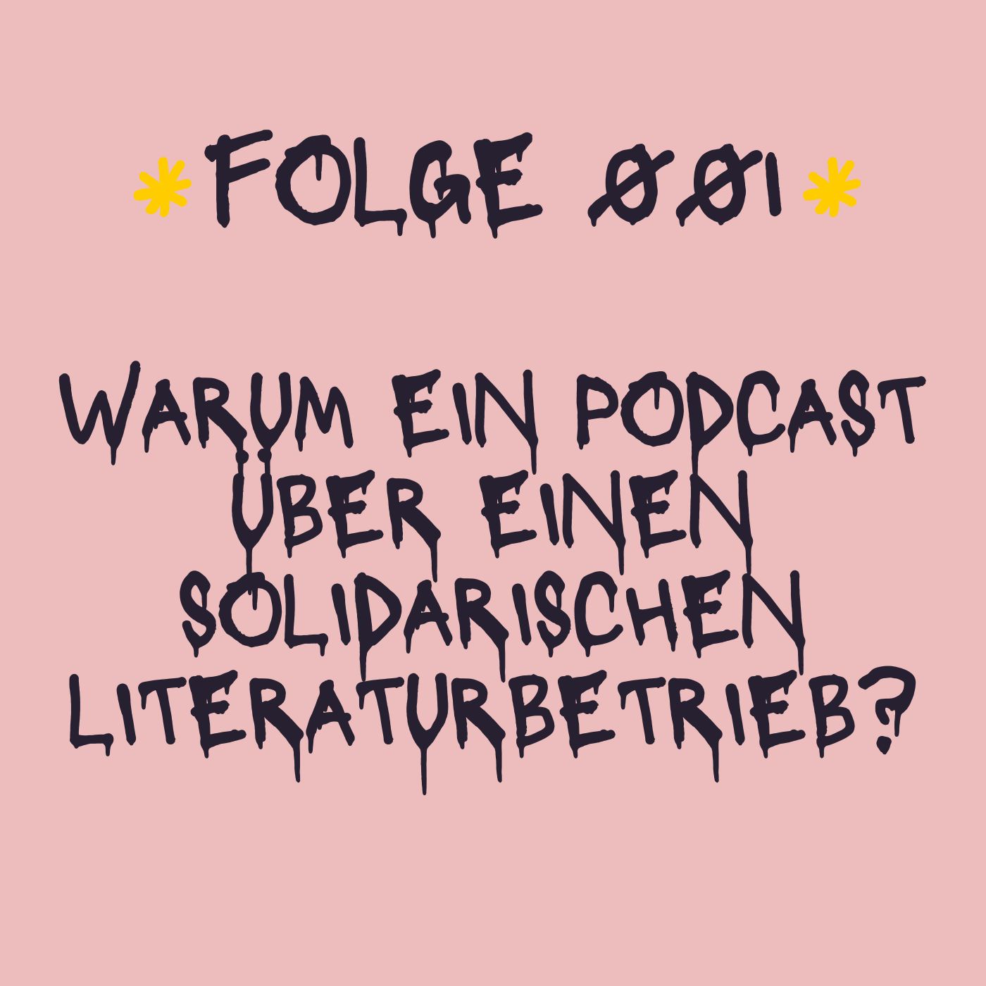 Wieso ein Podcast über einen solidarischeren Literaturbetrieb?