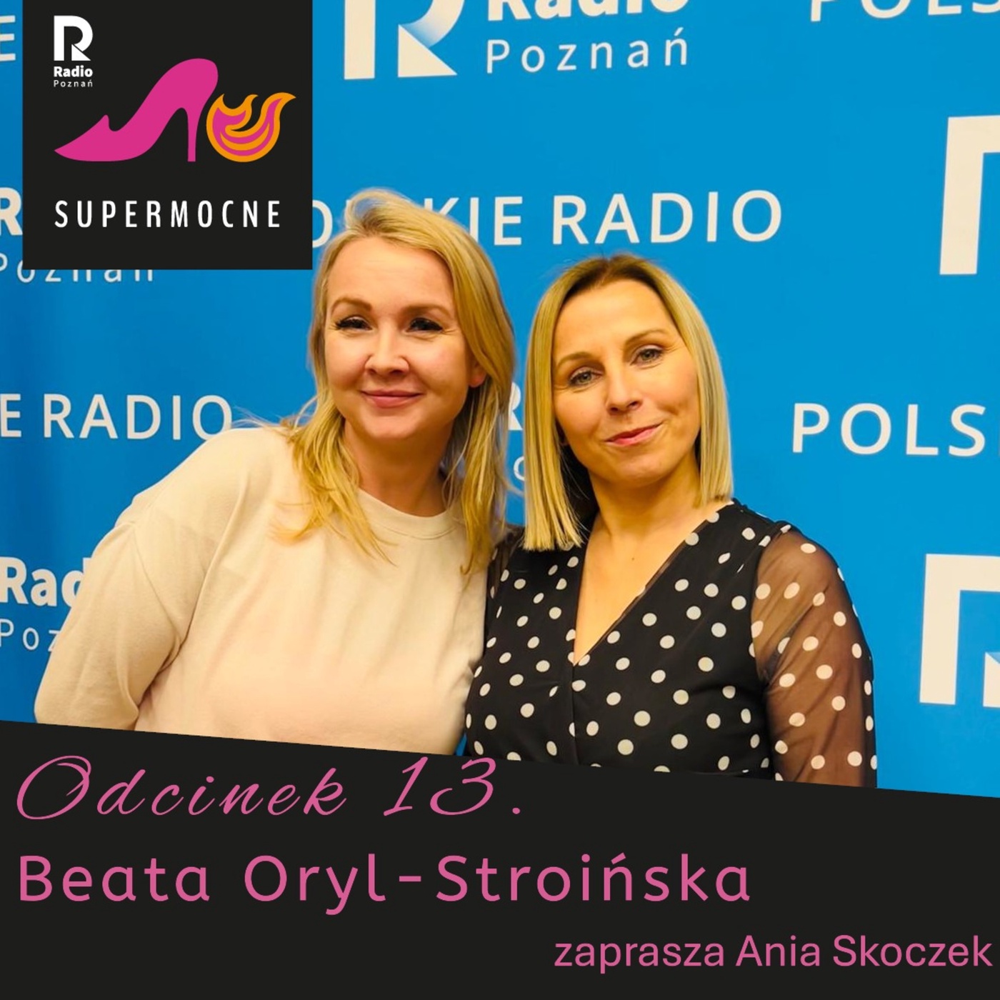 Beata Oryl-Stroińska, odc. 13
