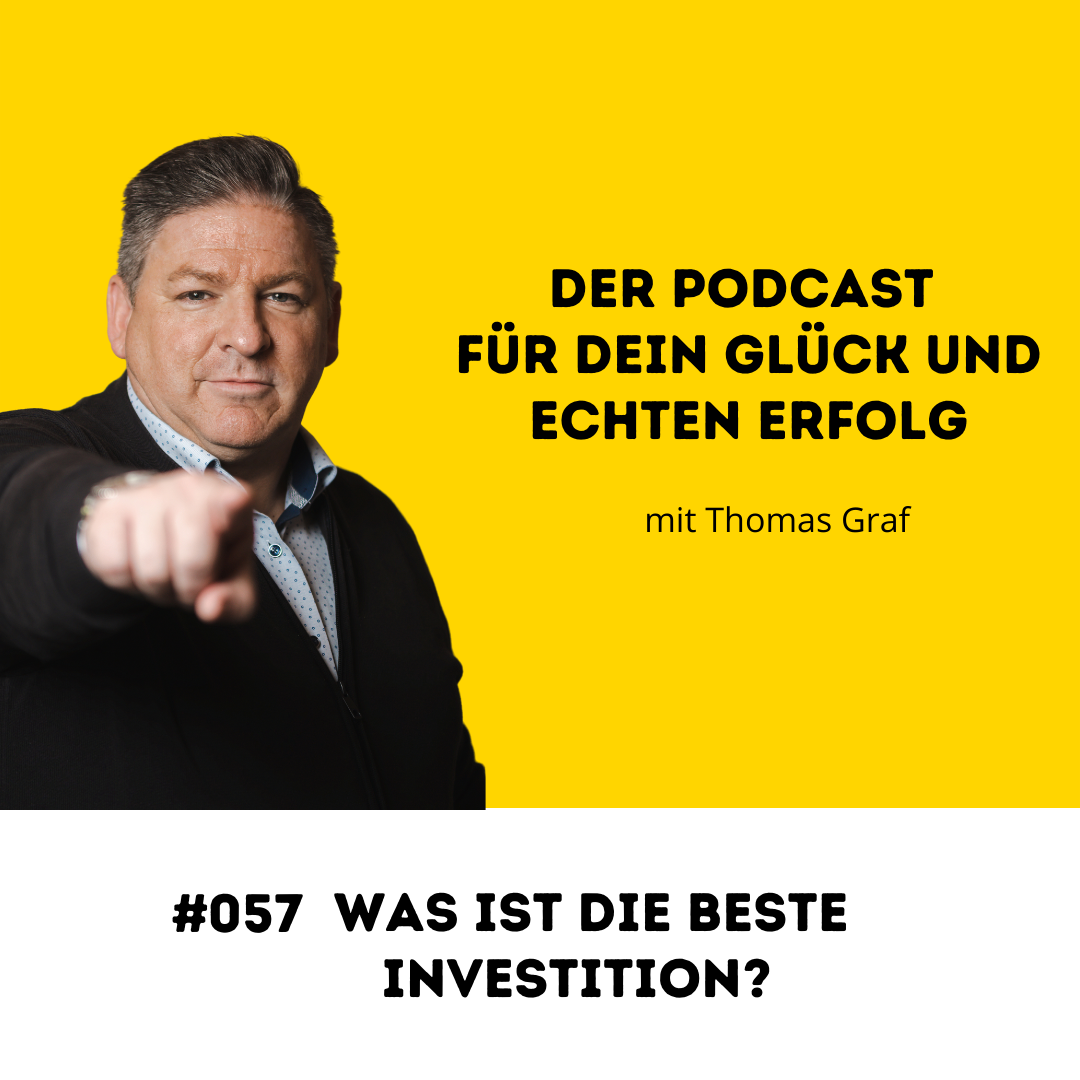 #057 Was ist die beste Investition?