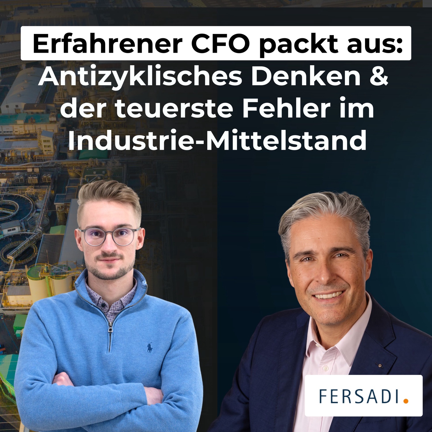 #15 - Controlling im Industrie-Mittelstand: Finanzen, Liquidität & Wachstum steuern (mit Semir Fersadi)