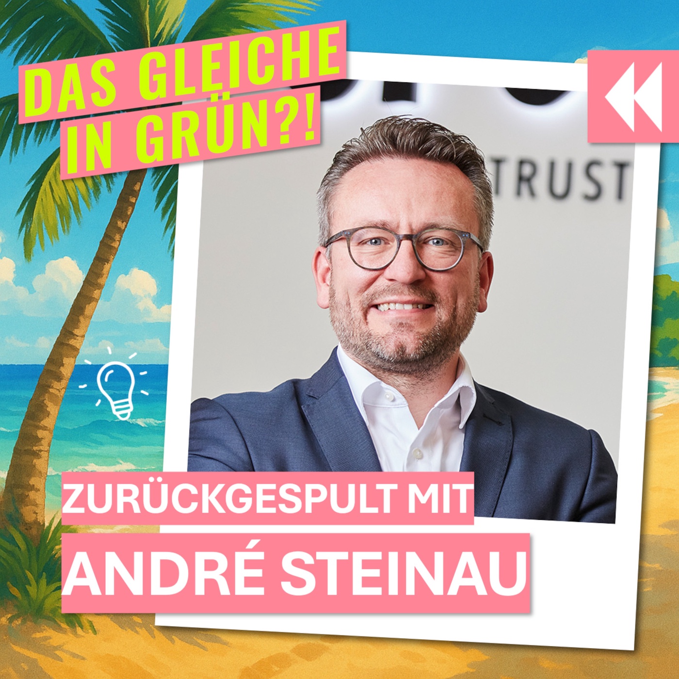 Zurückgespult mit André Steinau von GP Joule