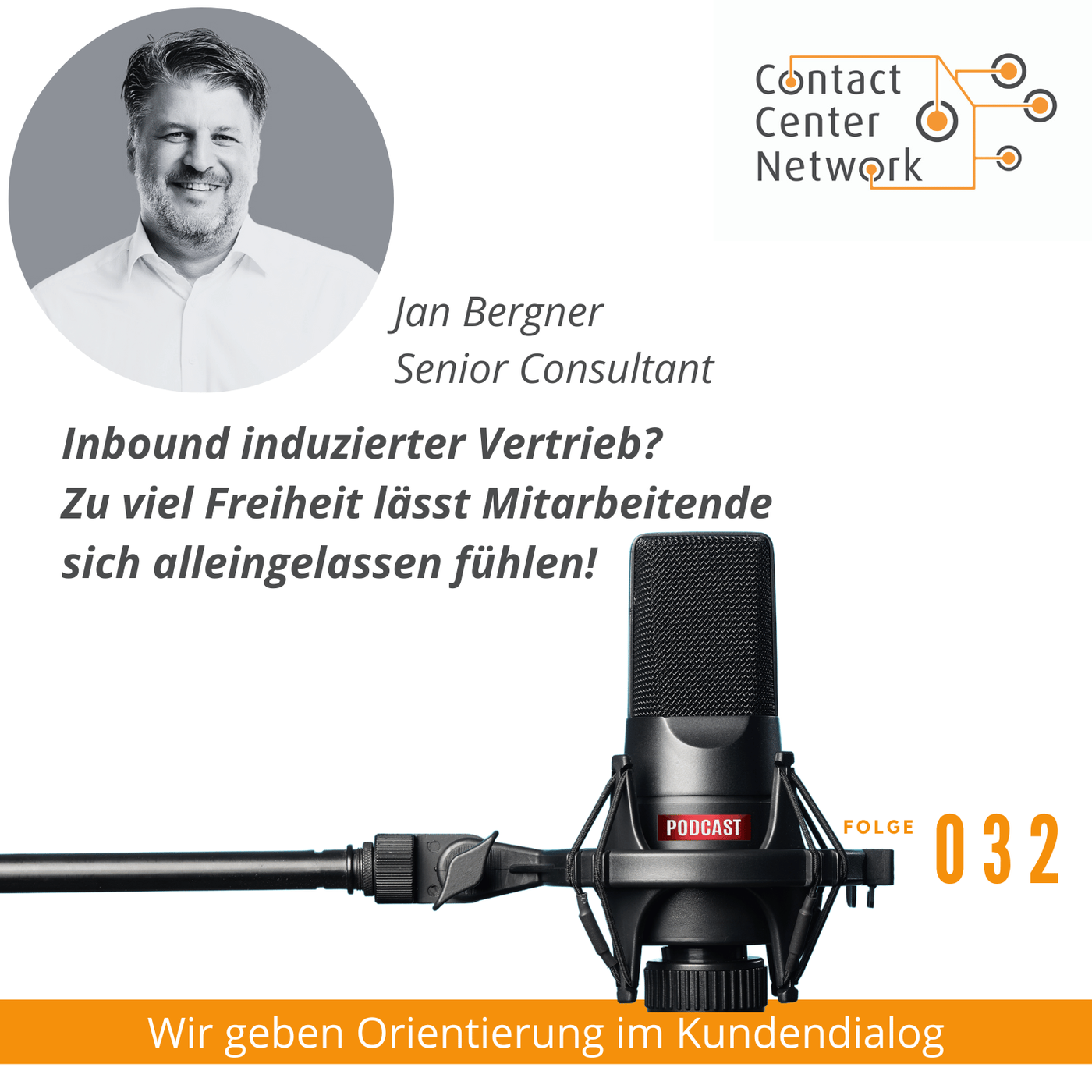 CCN-Podcast #32: Inbound induzierter Vertrieb - mit Jan Bergner