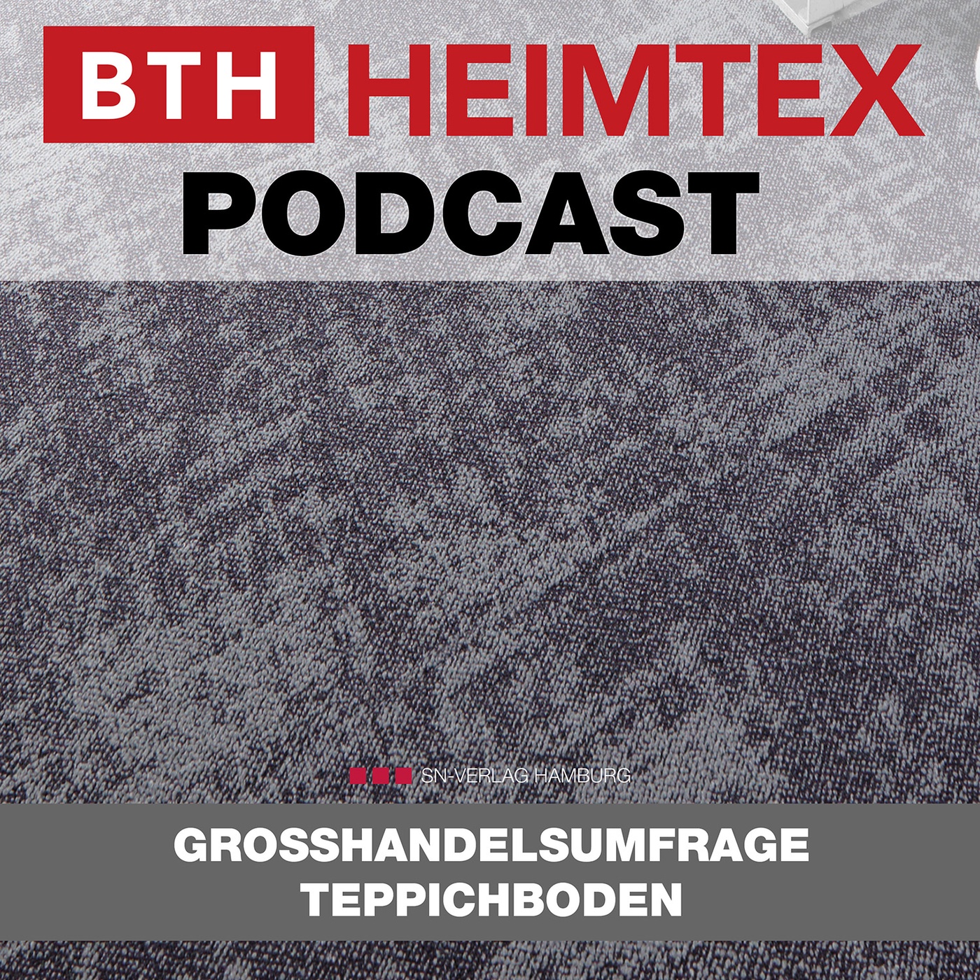 Infloor-Girloon zieht davon: Großhandelsumfrage Teppichboden 2026 (Doppelfolge 1/2) – BTH Heimtex Spezial