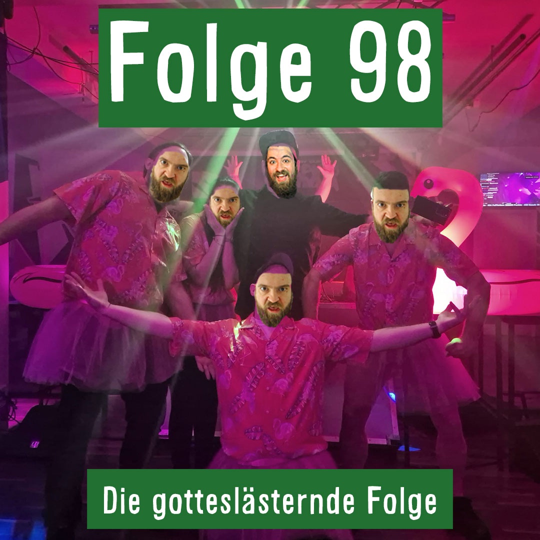 Folge 98: Die gotteslästernde Folge