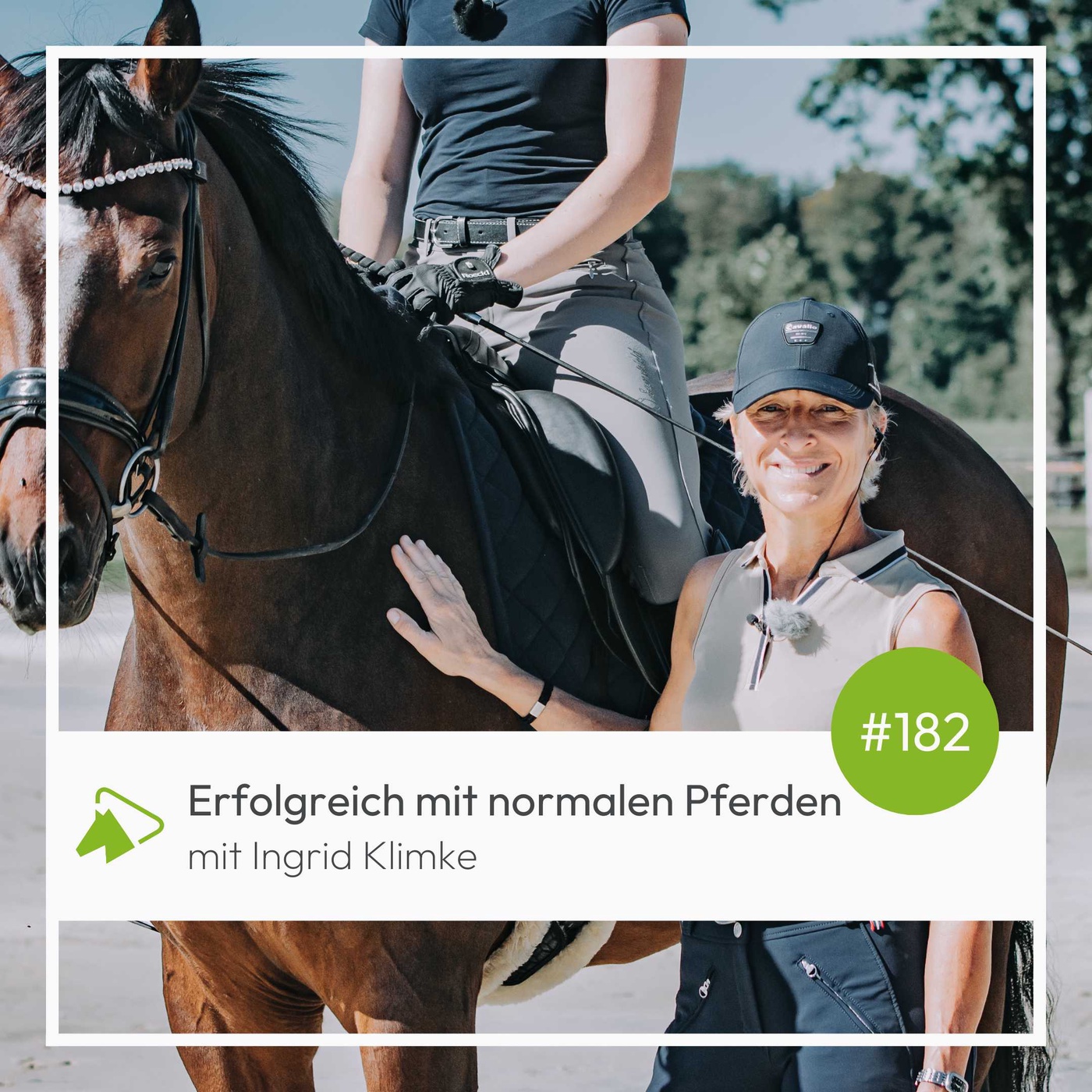 #182 Erfolgreich mit normalen Pferden mit Ingrid Klimke